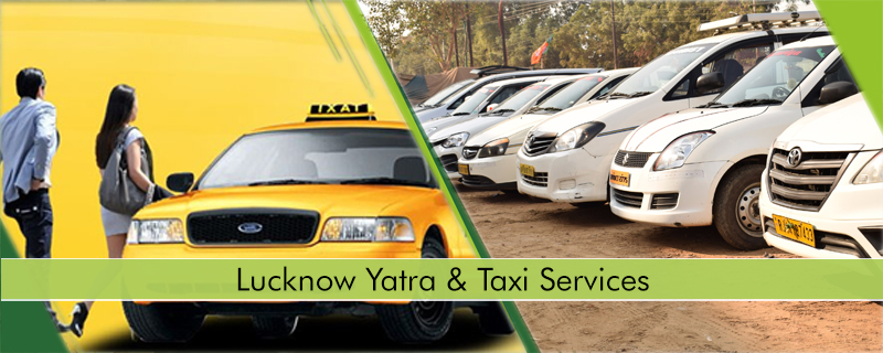 Lucknow Yatra & Taxi Services 